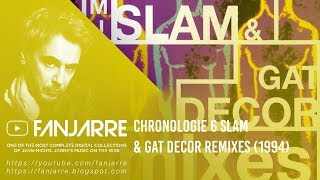 JeanMichel Jarre  Chronologie Pt 6  Slam amp Gat Decor Remixes Single [upl. by Misa473]