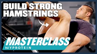 Top 5 Hamstring Exercises To Build Muscle amp Strength  Masterclass  Myprotein [upl. by Varden]