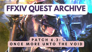 Patch 63 Once More unto the Void  No Commentary  FFXIV Quest Archive [upl. by Zehe]