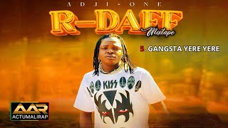 5 ADJI ONE CENTHIAGO  GANGSTA YERE YERE Mixtape RDAFF [upl. by Atiniuq]