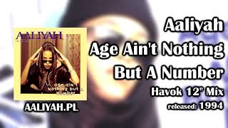 Aaliyah  Age Aint Nothing But A Number Havok 12 Mix AaliyahPL [upl. by Leahcimaj]