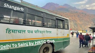 Delhi to Sainj by HRTC Bus  Shangarh  Sainj bus busjourney hrtc volvo sainjvalley shangarh [upl. by Nnyled]