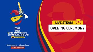 Opening Ceremony  WBSC Americas Softball V Pan Am U18 Womens Championship 2024 [upl. by Dami]