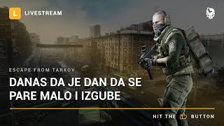 Laponac strimuje  Escape from Tarkov 🔴 Danas je dan da se pare malo i izgube [upl. by Enidlarej]