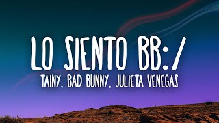 Tainy Bad Bunny Julieta Venegas  Lo Siento BB [upl. by Furlani]