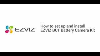 How to set up and install EZVIZ BC1 Battery Camera Kit [upl. by Assenyl]