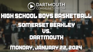 Dartmouth High School Boys Basketball vs Somerset Berkley [upl. by Ettener]