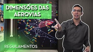 DIMENSÕES DAS AEROVIAS  REGULAMENTOS PP [upl. by Droffig]