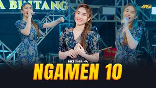 DIKE SABRINA  NGAMEN 10  Feat BINTANG FORTUNA  Official Music Video [upl. by Sender]