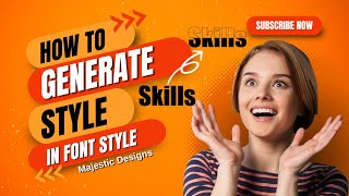 How to Generate Style In Font Style Majestic DesignsAhsaan Ali [upl. by Cirnek]