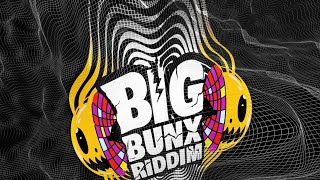 Big Bunx Riddim Instrumental [upl. by Ric750]