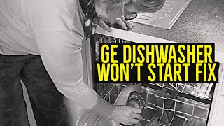 GE Dishwasher Wont Start Fix [upl. by Leamsi]