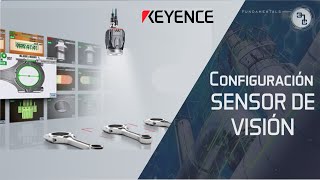 Configuración de sensor de visión KEYENCE  IV NAVIGATOR  ICMA FUNDAMENTALS [upl. by Yuk]