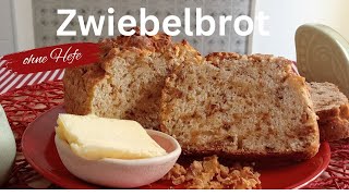 Zwiebelbrot ohne Hefe [upl. by Eniak]