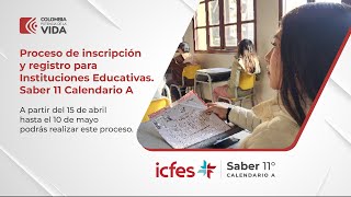 Proceso de inscripción y registro para Instituciones Educativas Saber 11 Calendario A [upl. by Nosauq]