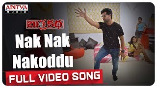 Nak Nak Nakoddu Full Video Song  BurraKatha Songs  Aadi Mishti Chakraborthy Naira Shah [upl. by Ardnasak172]