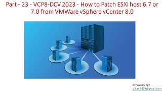 VCP8DCV 2023  Part23  How to Patch ESXi host 67 or 70 from VMWare vSphere vCenter 80 [upl. by Moth]