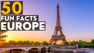 50 Fun And Interesting Facts About Europe [upl. by Fidele169]