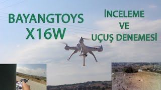 Bayangtoys X16W İncelemesi ve Uçuş Denemesi [upl. by Yojenitsirk]