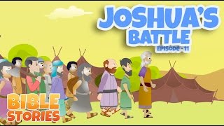 Bible Stories for Kids Joshuas Battle Episode 11 [upl. by Tisbe]