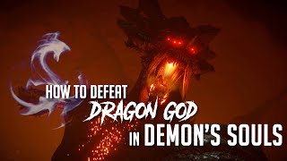 How to Defeat Dragon God in Demons Souls Remake 2023 Update  Easy Kill [upl. by Shimkus]