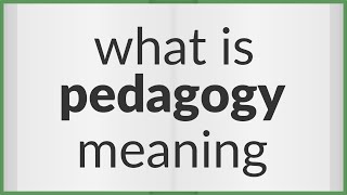 Pedagogy  meaning of Pedagogy [upl. by Joete]