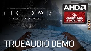 EXCLUSIVE Lichdom Demo featuring AMD TrueAudio [upl. by Auvil]