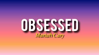 Mariah CaryObsessed lyrics [upl. by Seaton]