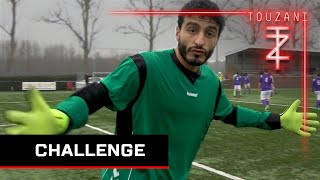 Touzani Challenge EEN OFFICIËLE WEDSTRIJD KEEPEN [upl. by Erlewine]