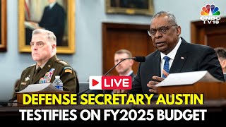 LIVE US Defense Secretary Lloyd Austin Testifies Before Senate Committee on FY 2025 Budget  IN18L [upl. by Zeke]