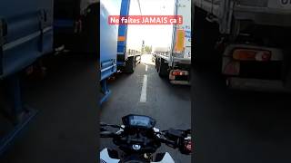 Ne faites JAMAIS ça  shorts camion interfile danger motard moto [upl. by Lemieux654]