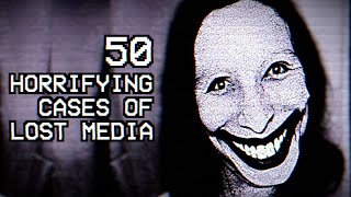 50 Horrifying Cases of Lost Media [upl. by Kan]