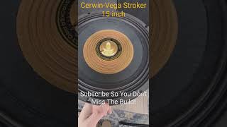 CerwinVega Stroker 15 Build Video Coming Soon diy speaker [upl. by Koval]