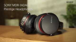 Sony MDR1ADAC Prestige Headphones [upl. by Consolata]