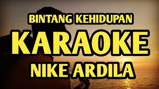 bintang kehidupan karaoke nike ardila nada rendah [upl. by Bow]