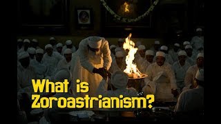 What is Zoroastrianism  Zoroastrianism Explained 001 [upl. by Nnylarak671]