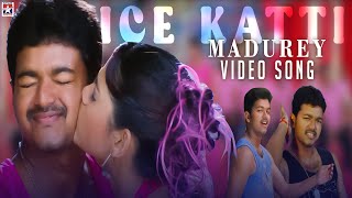 Ice Katti Song  Madurey  Tamil Movie  Vijay  Rakshitha  Karthik  Sayanora Philip  Vidyasagar [upl. by Rowen489]