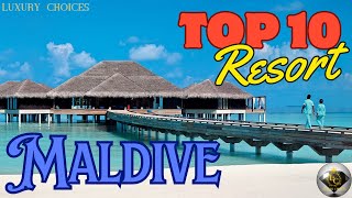 TOP 10 RESORT MALDIVE [upl. by Monjo23]