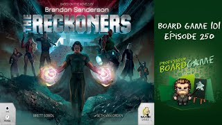 Board Game 101 EP250 The Reckoners  Règles et critique [upl. by Iron407]