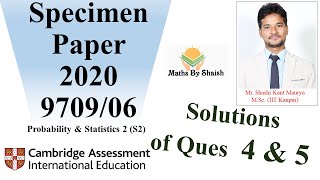 Solutions of Ques 4 amp 5 from 9709 S2 Specimen Paper of 2020 [upl. by Ursula526]