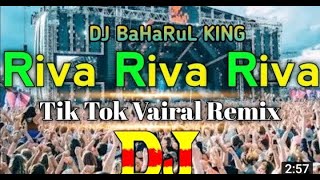 Riva Riva Riva DJ Trance Music TikTok Official Remix DJ Song DJ Biswajit song OFFICIAL KING [upl. by Melloney]