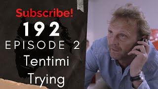 Seriali 192  Episodi 2 Tentimi [upl. by Aissila]