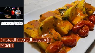 Cuore di filetto di nasello in padella la ricetta del secondo piatto filettodinasello cooking [upl. by Cherida]