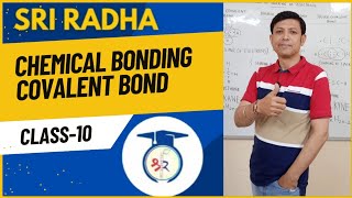 COVALENT BOND  CLASS 10 [upl. by Najtsirk]