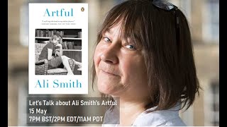 A Conversation about Ali Smiths Artful  15 May 2024 [upl. by Guglielma]