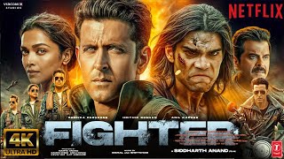 Fighter  New Bollywood Hindi Full Movie 2024 4K HD factsHrithik RoshanDeepikaAnil KSiddharth A [upl. by Etteloc]