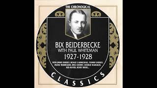 Bix Beiderbecke With Paul Whiteman 19271928 2001Full album [upl. by Nonnahsed]