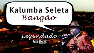 Bangão  Kalumba Seleta Kimbundu Legendado em Português [upl. by Cob]