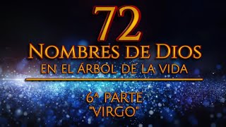 72 Nombres de DIOS quotVIRGOquot Árbol de la Vida Cabalístico [upl. by Stroud]