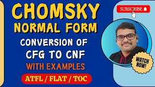 CHOMSKY NORMAL FORM CNF amp CONVERSION OF CFG TO CNF IN AUTOMATA THEORY  CFG TO CNF  TOC [upl. by Eellek]